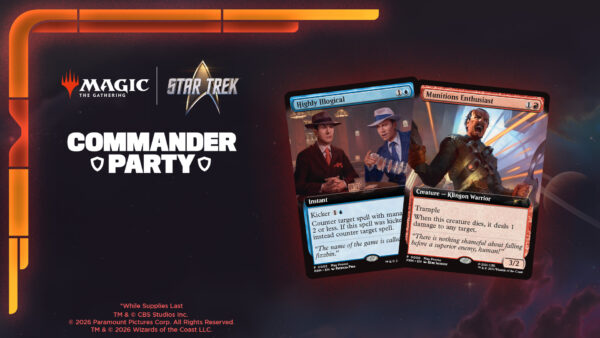 Graphic featuring the logos for Magic: The Gathering and Star Trek. Text reads "Commander Party" Promo cards shown: Highly Illogical and Munitions Enthusiast.